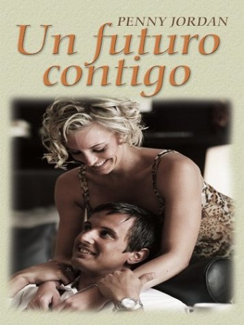 Stock image for Un Futuro Contigo : A Future with You for sale by Better World Books