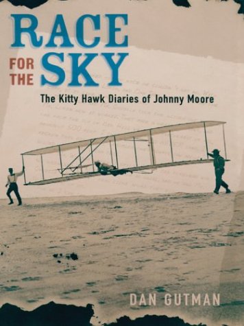 The Literacy Bridge - Large Print - Race For The Sky: The Kitty Hawk Diaries of Johnny Moore - Dan Gutman