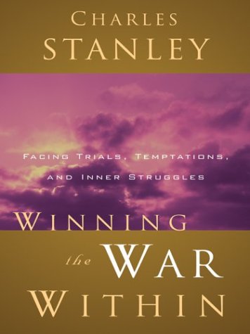 Winning the War Within - Stanley, Charles