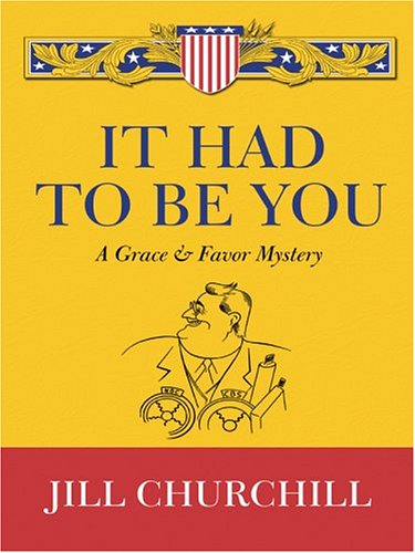 9780786265015: It Had To Be You (A Grace and Favor Mystery)