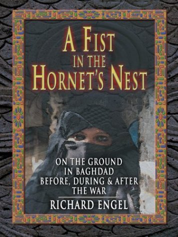 9780786265589: A Fist in the Hornet's Nest: On the Ground in Baghdad Before, During and After the War (THORNDIKE PRESS LARGE PRINT NONFICTION SERIES)