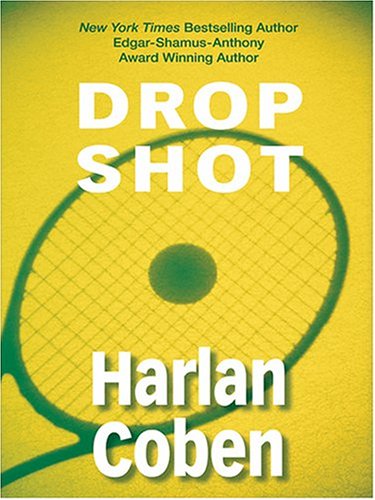 Beispielbild fr Drop Shot (Myron Bolitar) zum Verkauf von WorldofBooks