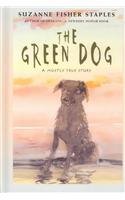 9780786265770: The Green Dog: A Mostly True Story