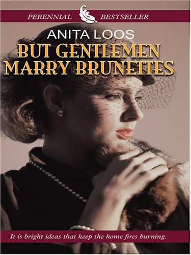 Beispielbild fr But Gentlemen Marry Brunettes: The Illuminating Diary Of A Professional Lady (Thorndike Press Large Print Perennial Bestsellers Series) zum Verkauf von WorldofBooks