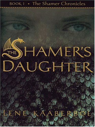 9780786266722: The Shamer's Daughter (The Shamer Chronicles)
