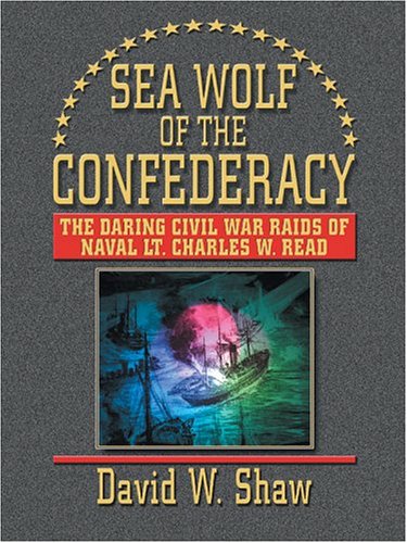 Imagen de archivo de Sea Wolf of the Confederacy a la venta por Better World Books