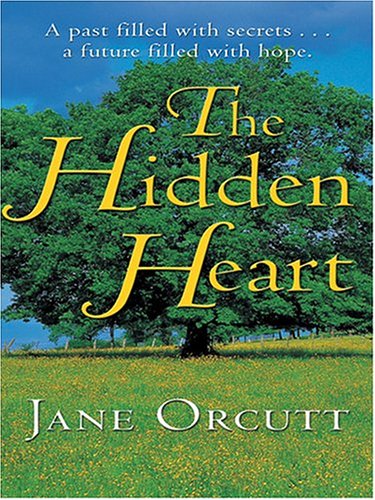 The Hidden Heart (9780786267484) by Jane Orcutt