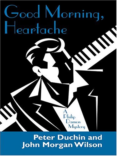 9780786267545: Good Morning, Heartache: A Philip Damon Mystery (Thorndike Press Large Print Mystery Series)