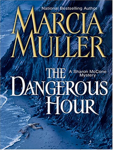 9780786267576: The Dangerous Hour: A Sharon Mccone Mystery