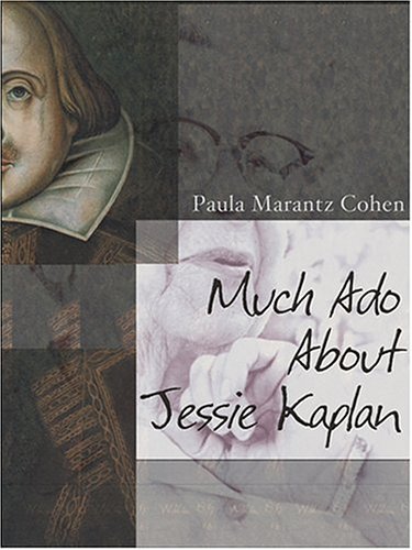 Stock image for Much Ado About Jessie Kaplan for sale by Ergodebooks