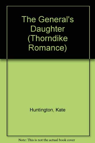 The General's Daughter (9780786267873) by Kate Huntington