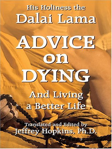 9780786268108: Advice On Dying: And Living A Better Life (Thorndike Press Large Print Senior Lifestyles Series)