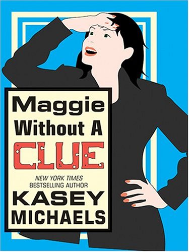 Stock image for Maggie Without A Clue for sale by R Bookmark