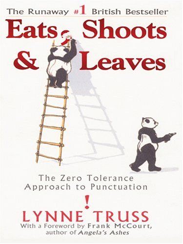 Beispielbild fr Eats, Shoots & Leaves: The Zero Tolerance Approach to Punctuation zum Verkauf von ThriftBooks-Dallas