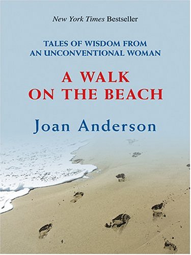9780786268511: A Walk On The Beach: Tales Of Wisdom From An Unconventional Woman (Thorndike Press Large Print Senior Lifestyles Series)