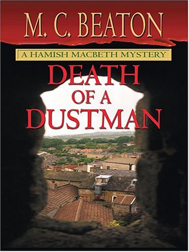 Death of a Dustman (Hamish Macbeth Mysteries, No. 17) (9780786268535) by M. C. Beaton