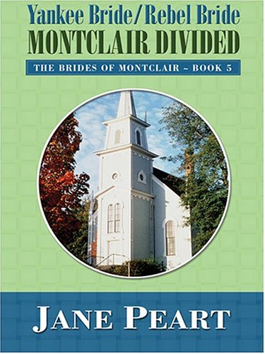 Stock image for Yankee Bride/Rebel Bride: Montclair Divided for sale by ThriftBooks-Dallas