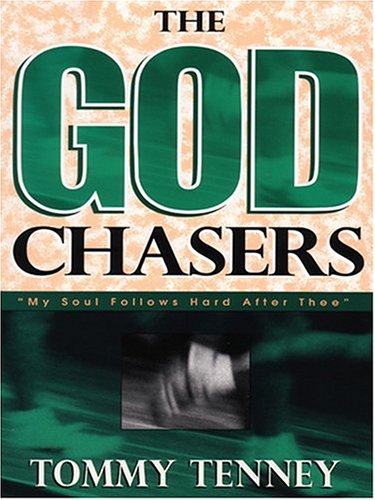 9780786269143: The God Chasers: "My Soul Follows Hard After Thee" (Thorndike Large Print Inspirational Series)