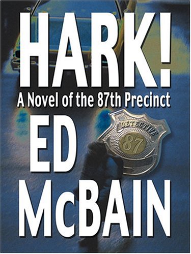 9780786269341: Hark!: A Novel Of The 87th Precinct