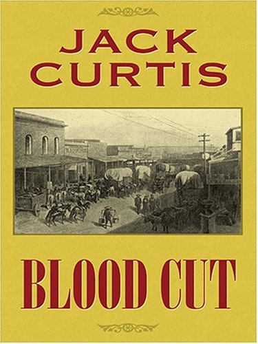 Blood Cut (9780786269488) by Jack Curtis