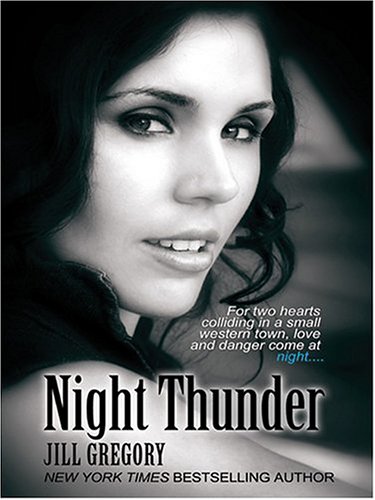 Night Thunder (9780786269549) by Jill Gregory