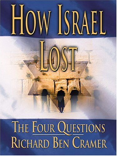 Beispielbild fr How Israel Lost : The Fout Questions zum Verkauf von Better World Books: West