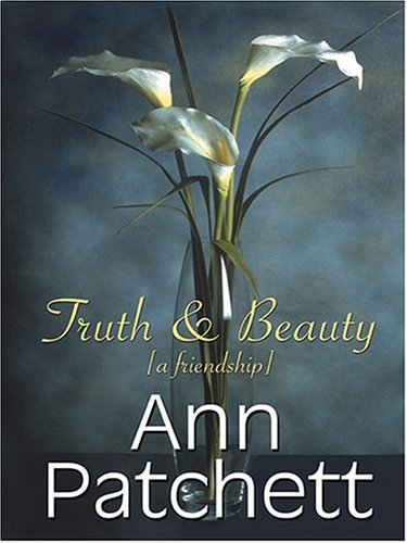 9780786269716: Truth & Beauty: A Friendship (Thorndike Press Large Print Nonfiction Series)