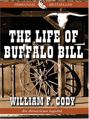 9780786269938: The Life of Buffalo Bill