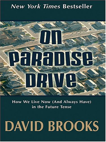 Stock image for On Paradise Drive: How We Live Now for sale by Mispah books