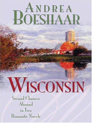 Wisconsin: The Haven of Rest/September Sonata (Heartsong Novellas in Large Print) (9780786270736) by Andrea Boeshaar