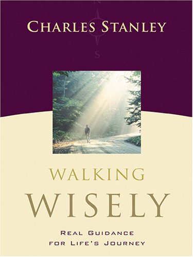 9780786270972: Walking Wisely: Real Guidance For Life's Journey