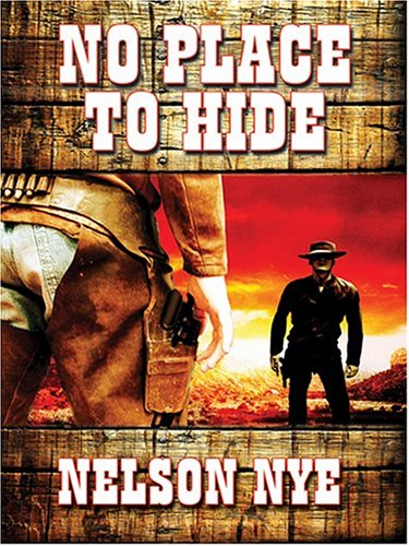 Beispielbild fr No Place To Hide (Thorndike Press Large Print Western Series) zum Verkauf von Nealsbooks