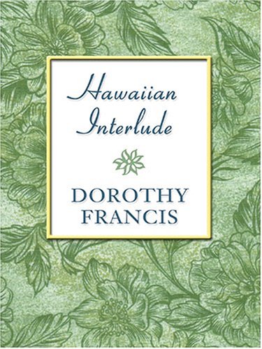 Stock image for Hawaiian Interlude (Thorndike Gentle Romance) for sale by WorldofBooks