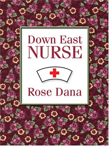 Beispielbild fr Down East Nurse zum Verkauf von Better World Books