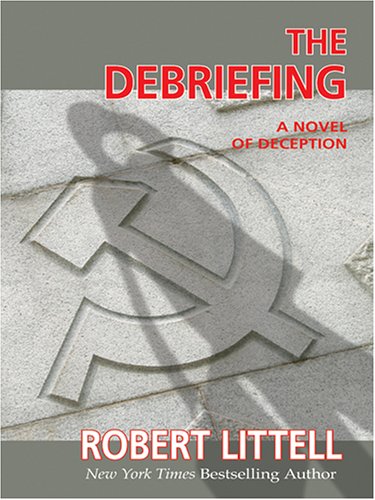 Stock image for The Debriefing: A Novel of Deception for sale by BombBooks