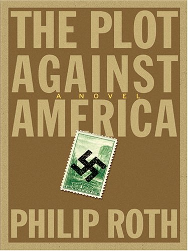 Beispielbild fr The Plot Against America Large Print zum Verkauf von Library House Internet Sales