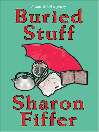 9780786271733: Buried Stuff (Jane Wheel Mysteries, No. 4)