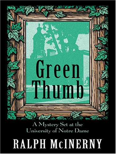 9780786271740: Green Thumb: A Mystery Set At The University Of Notre Dame