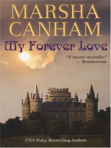 My Forever Love (9780786272532) by Marsha Canham