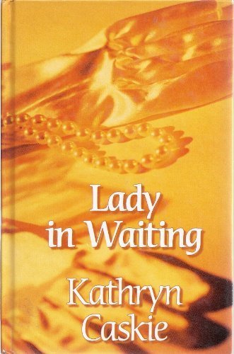 Imagen de archivo de Lady in Waiting a la venta por ThriftBooks-Atlanta
