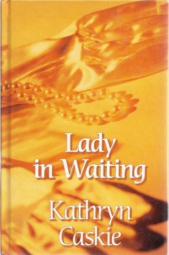 9780786272846: Lady In Waiting