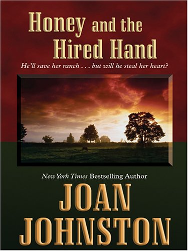 Beispielbild fr Honey and the Hired Hand zum Verkauf von Better World Books