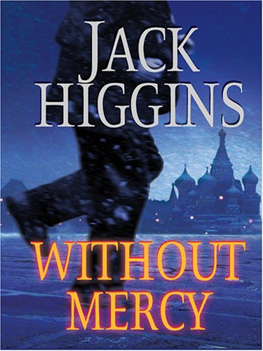 Without Mercy (9780786273737) by Jack Higgins