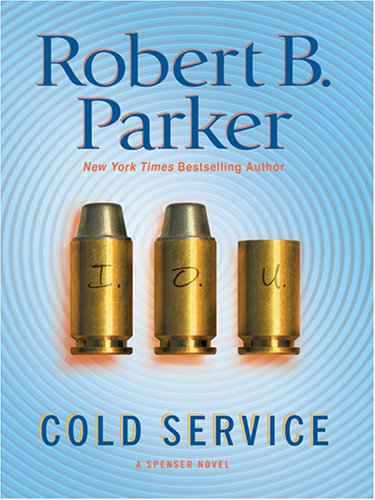 Stock image for Cold Service: A Spenser Novel for sale by More Than Words
