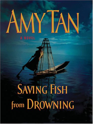 9780786273782: Saving Fish from Drowning (Thorndike Press Large Print Basic Series)
