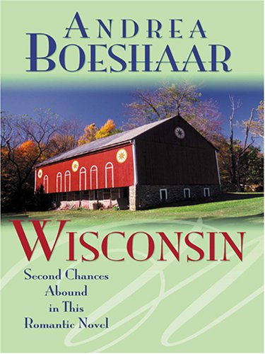 Wisconsin: Promise Me Forever (Heartsong Novella in Large Print) (9780786273850) by Andrea Boeshaar