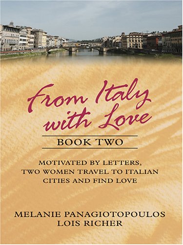 Stock image for From Italy with Love 2 : To Florence with Love and Roman Holiday for sale by Better World Books: West