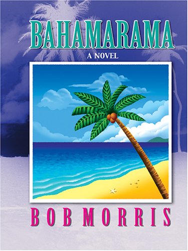 Imagen de archivo de Bahamarama a la venta por Better World Books