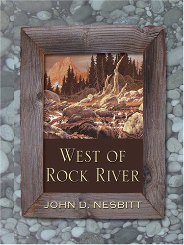 9780786274109: West Of Rock River