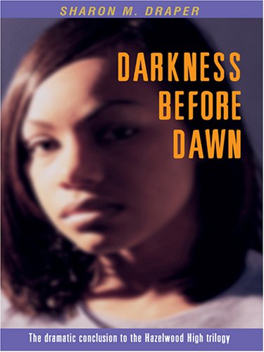 9780786274161: Darkness Before Dawn: Hazelwood High Trilogy Book 3 (Thorndike Press Large Print Literacy Bridge Series)